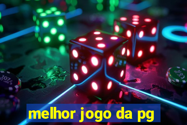 melhor jogo da pg