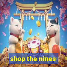 shop the nines