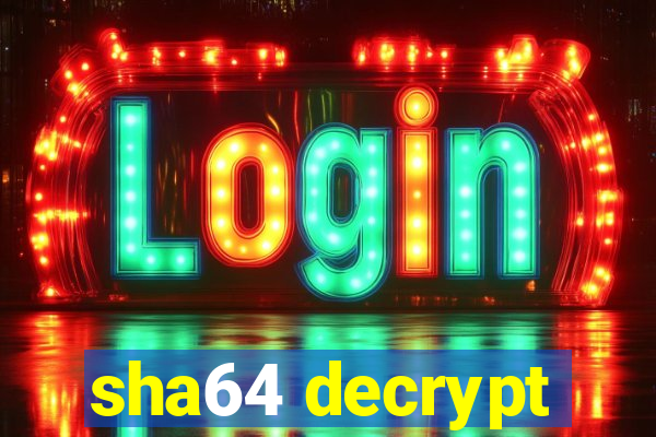 sha64 decrypt