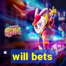 will bets