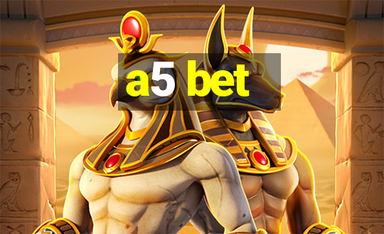 a5 bet