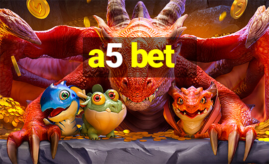 a5 bet