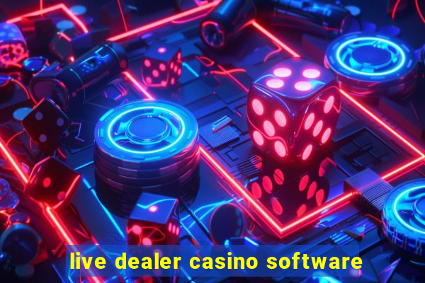 live dealer casino software