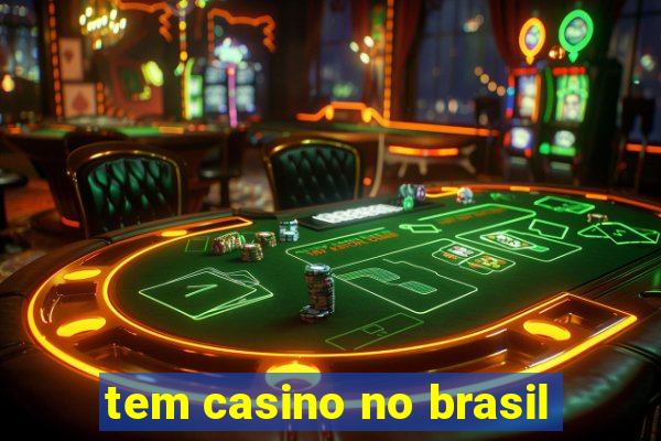 tem casino no brasil