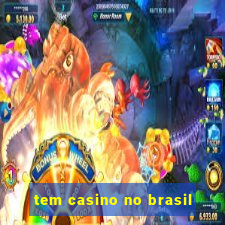 tem casino no brasil