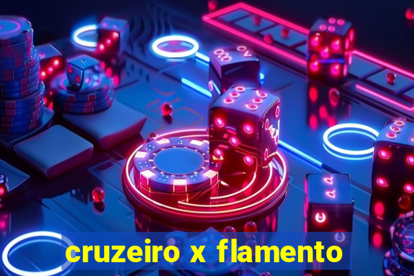 cruzeiro x flamento