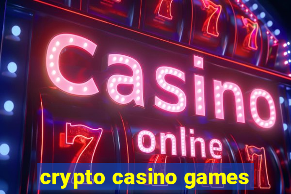 crypto casino games