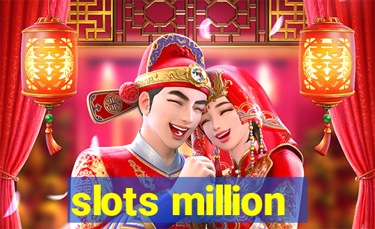 slots million