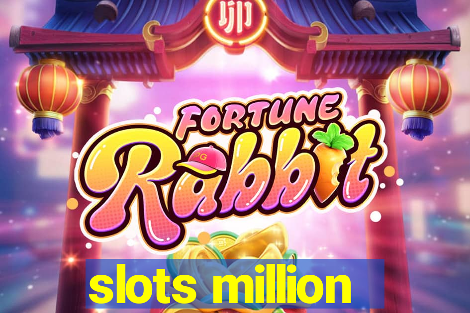 slots million