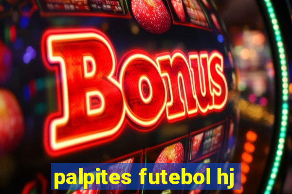 palpites futebol hj