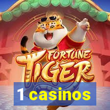 1 casinos