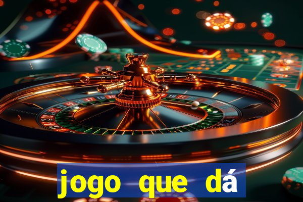 jogo que dá dinheiro no cadastro