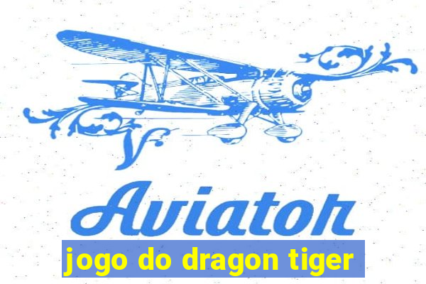 jogo do dragon tiger