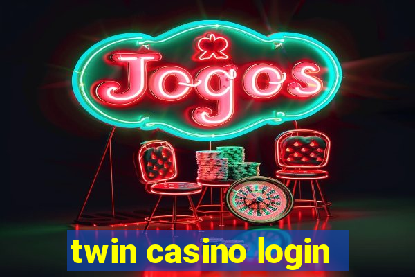 twin casino login