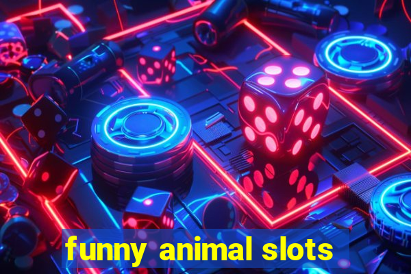 funny animal slots