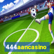 444aancasino