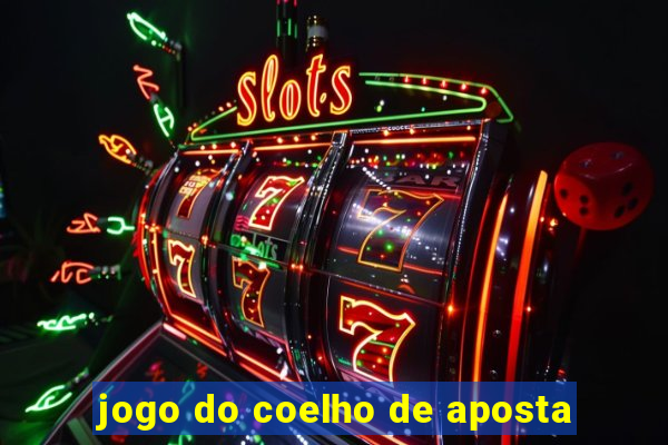 jogo do coelho de aposta