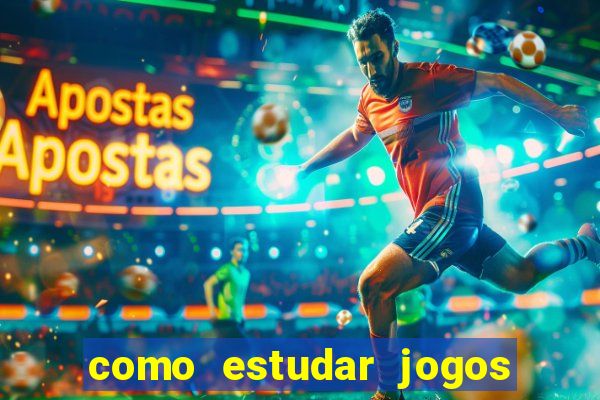 como estudar jogos de slots