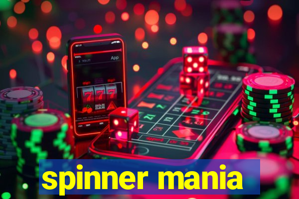 spinner mania