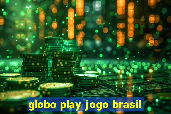 globo play jogo brasil