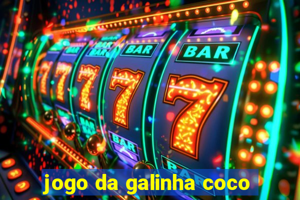 jogo da galinha coco