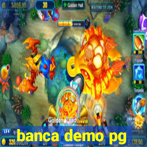 banca demo pg