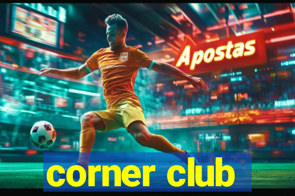 corner club