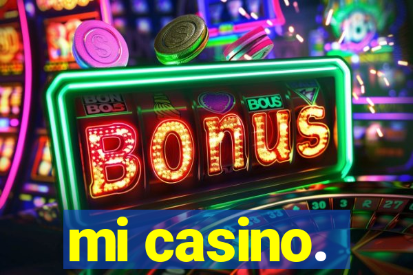 mi casino.