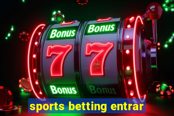 sports betting entrar