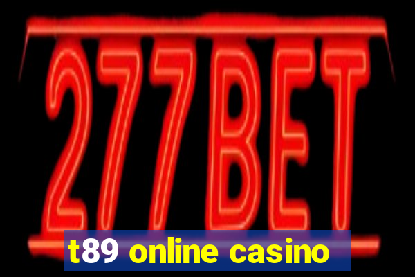 t89 online casino