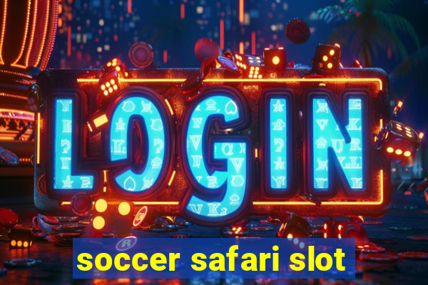 soccer safari slot