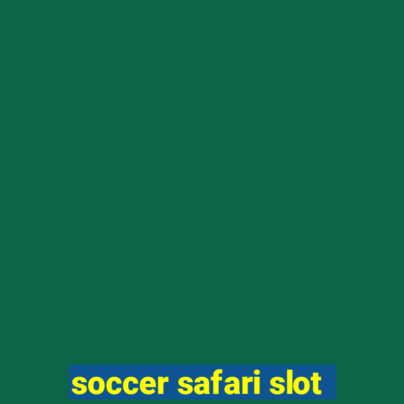 soccer safari slot