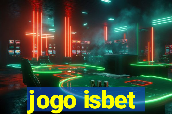 jogo isbet