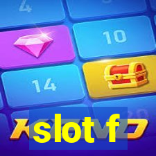 slot f