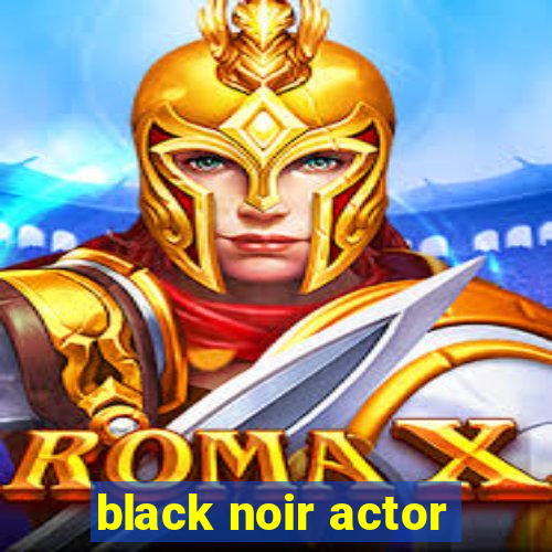 black noir actor