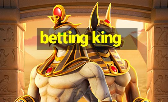 betting king