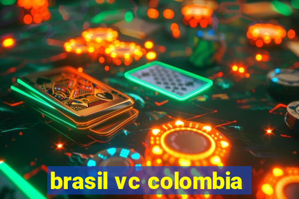 brasil vc colombia