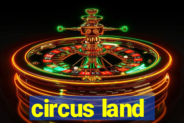 circus land