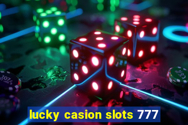 lucky casion slots 777