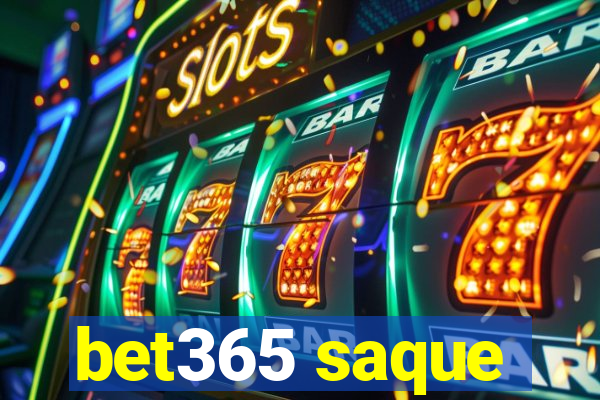 bet365 saque