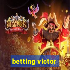 betting victor