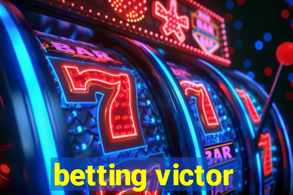 betting victor