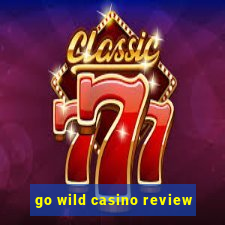 go wild casino review