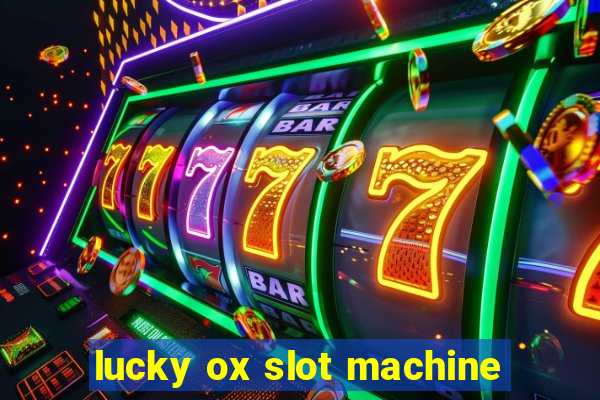 lucky ox slot machine