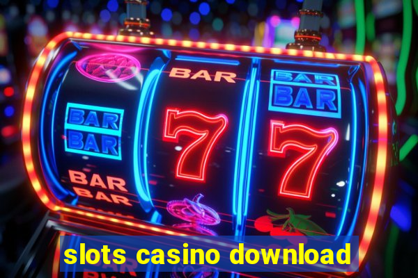 slots casino download