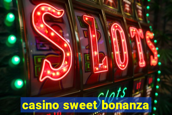 casino sweet bonanza