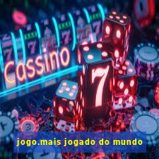 jogo.mais jogado do mundo