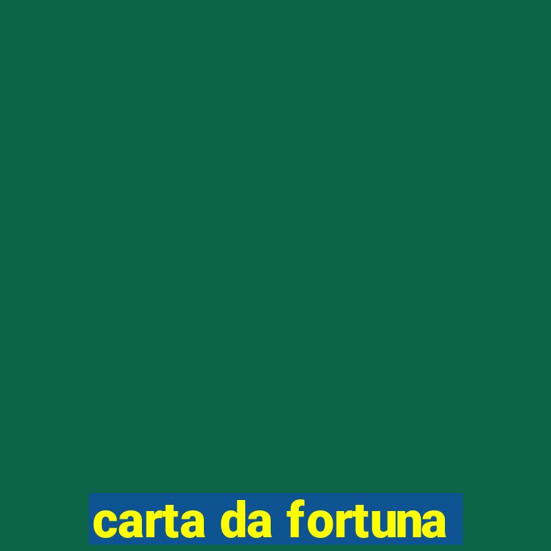 carta da fortuna