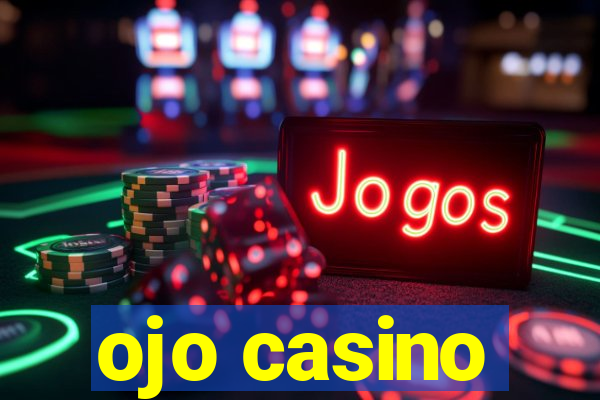 ojo casino