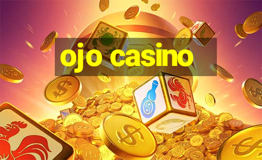 ojo casino